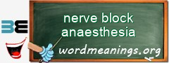 WordMeaning blackboard for nerve block anaesthesia